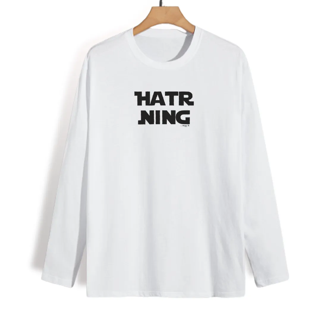 Hatr Ning - Kannada Full Sleeve T-Shirt