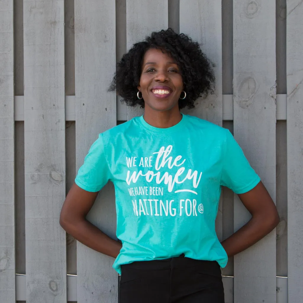 We Are The Women - T-Shirt