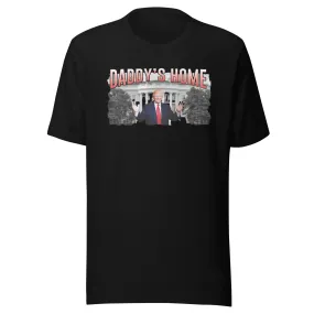 White House Tshirt Daddy's Home Short Sleeve Unisex 100% Cotton Crew Neck Top